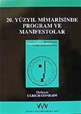 20. Yüzyıl Mimarisinde Program ve Manifesto