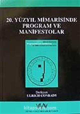 20. Yüzyıl Mimarisinde Program ve Manifesto