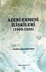 Azeri-Ermeni İlişkileri 1905-1920