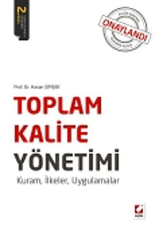 Toplam Kalite Yönetimi, Kuram, İlkeler, Uygulamalar