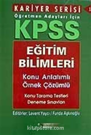 KPSS Eğitim Bilimleri Konu Anlatımlı Örnek Çözümlü / Öğretmen Adayları İçin