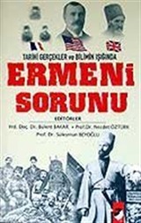 Ermeni Sorunu / Tarihi Gerçekler ve Bilimin Işığında