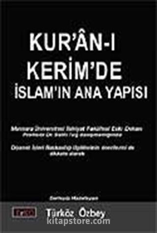 Kur'an-ı Kerim'de İslamın Ana Yapısı