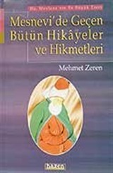 Mesnevi'de Geçen Bütün Hikayeler ve Hikmetler