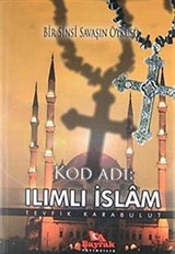 Kod Adı: Ilımlı İslam