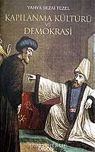 Kapılanma Kültürü ve Demokrasi