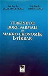 Türkiye'de Borç Sarmalı ve Makro Ekonomik İstikrar