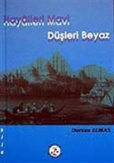 Hayalleri Mavi Düşleri Beyaz