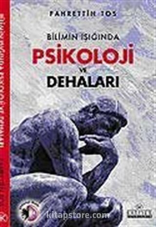 Bilimin Işığında Psikoloji ve Dehaları