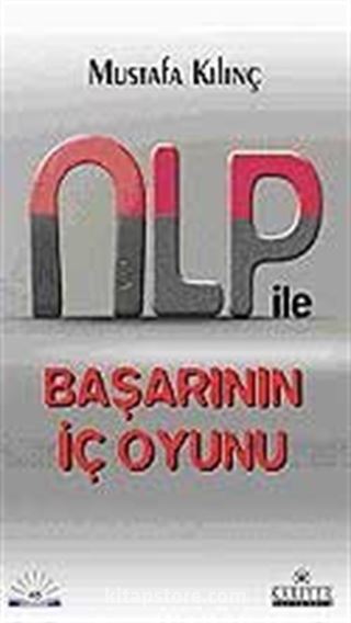 NLP ile Başarının İç Oyunu