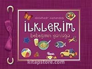 İlklerim Bebeğimin Günlüğü