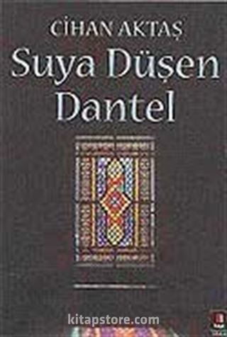 Suya Düşen Dantel