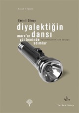 Diyalektiğin Dansı / Marx'ın Yönteminde Adımlar