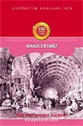 Türk Manilerinden Seçmeler / Manilerimiz