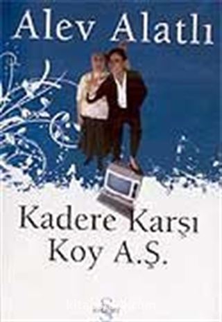 Kadere Karşı Koy A.Ş.