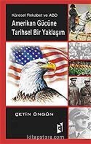 Amerikan Gücüne Tarihsel Bir Yaklaşım / Küresel Rekabet ve ABD