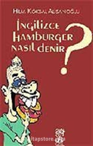 İngilizce Hamburger Nasıl Denir?