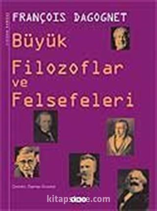 Büyük Filozoflar ve Felsefeleri