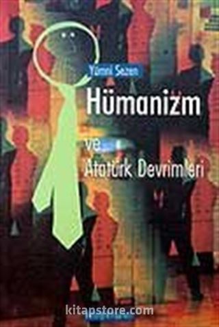 Hümanizm ve Atatürk Devrimleri