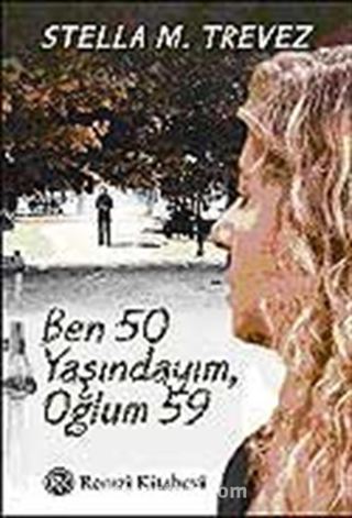 Ben 50 Yaşındayım, Oğlum 59