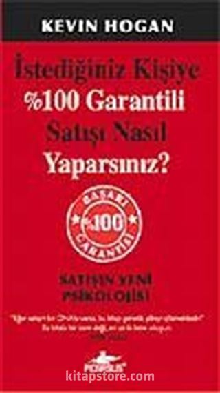 İstediğiniz Kişiye %100 Garantili Satışı Nasıl Yaparsınız?