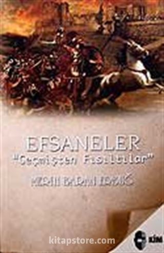 Efsaneler / Geçmişten Fısıltılar