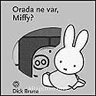 Miffy Orada Ne Var?