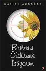 Birilerini Öldürmek İstiyorum