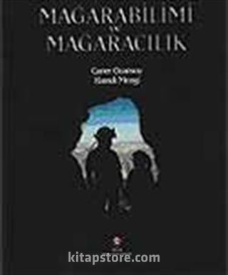 Mağarabilimi ve Mağaracılık (Ciltsiz)