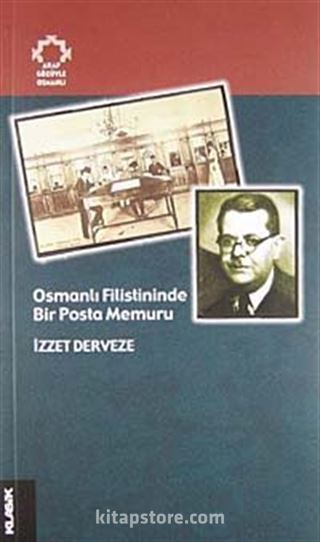 Osmanlı Filistininde Bir Posta Memuru