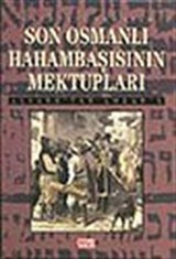 Son Osmanlı Hahambaşının Mektupları Alyans'tan Lozan'a