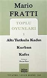 Toplu Oyunları 1 / Altı Tutkulu Kadın - Kurban - Kafes