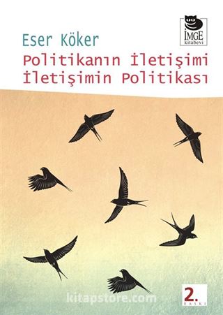 Politikanın İletişimi İletişimin Politikası