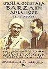 Molla Mustafa Barzani Anlatıyor