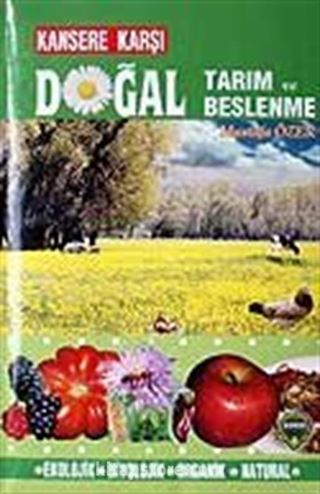 Doğal Tarım ve Beslenme / Kansere Karşı