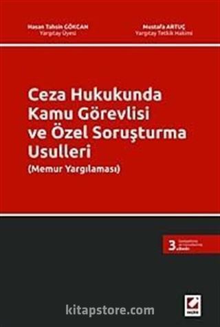 Ceza Hukukunda Kamu Görevlisi ve Özel Soruşturma Usulleri (Memur Yargılaması)