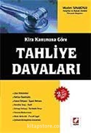 Tahliye Davaları / Kira Kanununa Göre