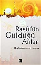 Rasul'ün Güldüğü Anlar