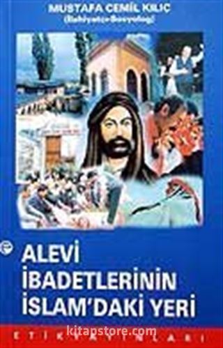 Alevi İbadetlerinin İslam'daki Yeri