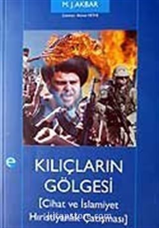 Kılıçların Gölgesi / Cihat ve İslamiyet Hıristiyanlık Çatışması