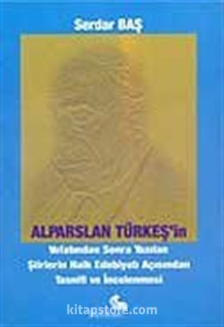 Alparslan Türkeş'in Vefatından Sonra Yazılan Şiirlerin Halk Edebiyatı Açısından Tasnifi ve İncelenmesi