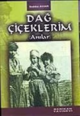 Dağ Çiçeklerim