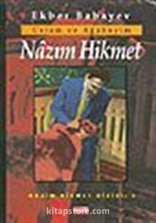 Ustam ve Ağabeyim Nazım Hikmet