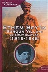 Ethem Beyin Sürgün Yılları ve Simav Olayları (1919-1948)