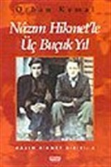 Nazım Hikmet'le 3,5 Yıl