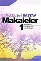 Makaleler Cilt 1 / Prof. Dr. Şerif Baştav