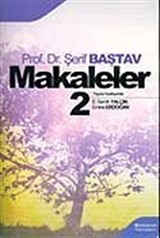 Makaleler Cilt 2 / Prof. Dr. Şerif Baştav