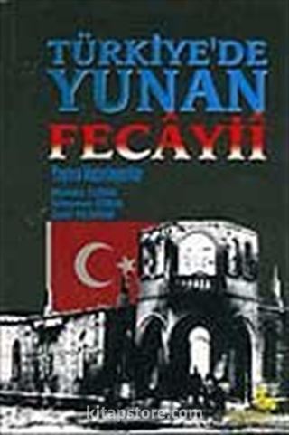 Türkiye'de Yunan Fecayii C.1-2