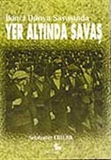 İkinci Dünya Savaşında Yer Altında Savaş