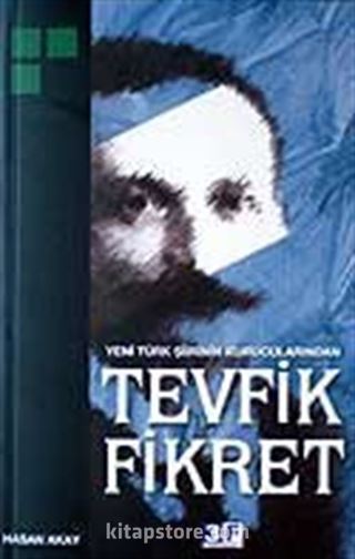 Tevfik Fikret / Yeni Türk Şiirinin Kurucularından